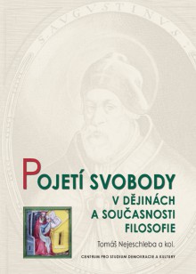 Pojetí svobody v dějinách a současnosti filosofie